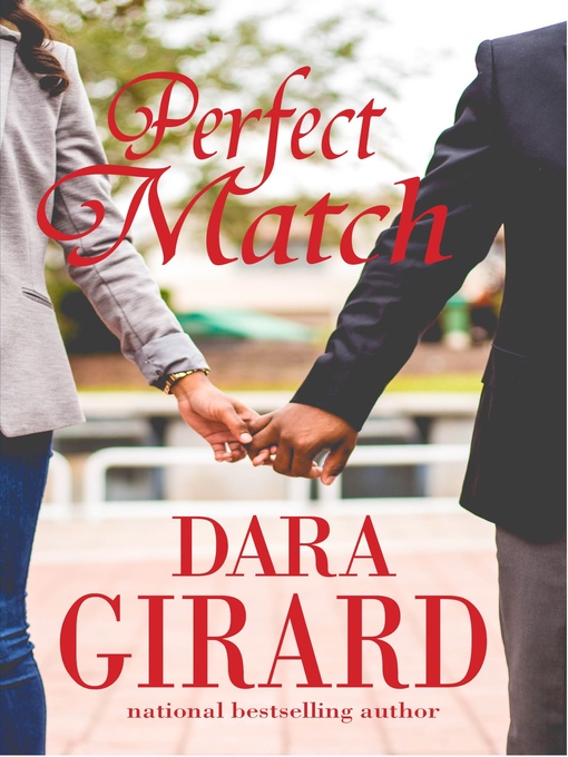 Title details for Perfect Match by Dara Girard - Available